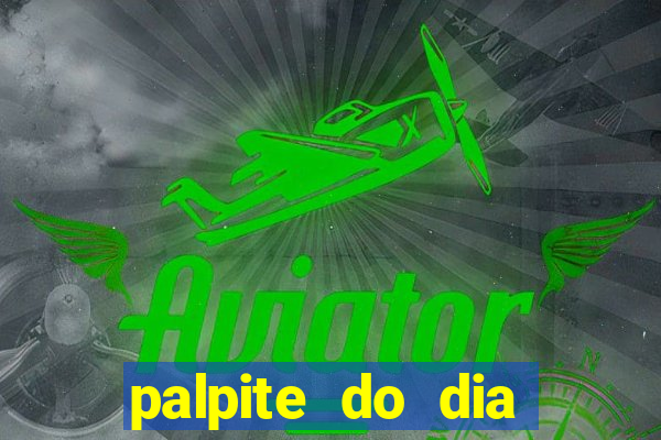 palpite do dia jogo do bicho kaledri hoje